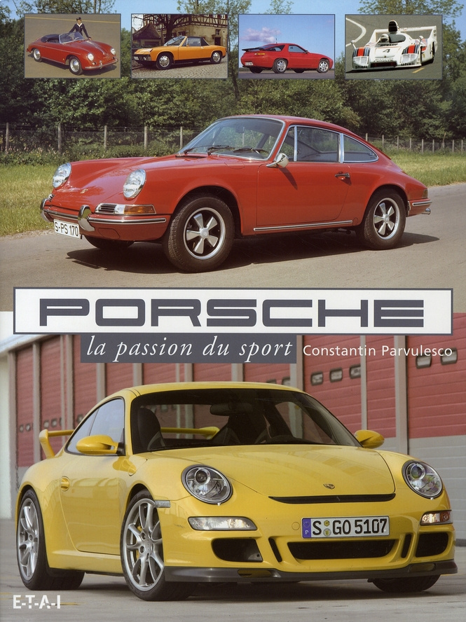 Porsche. La passion du sport