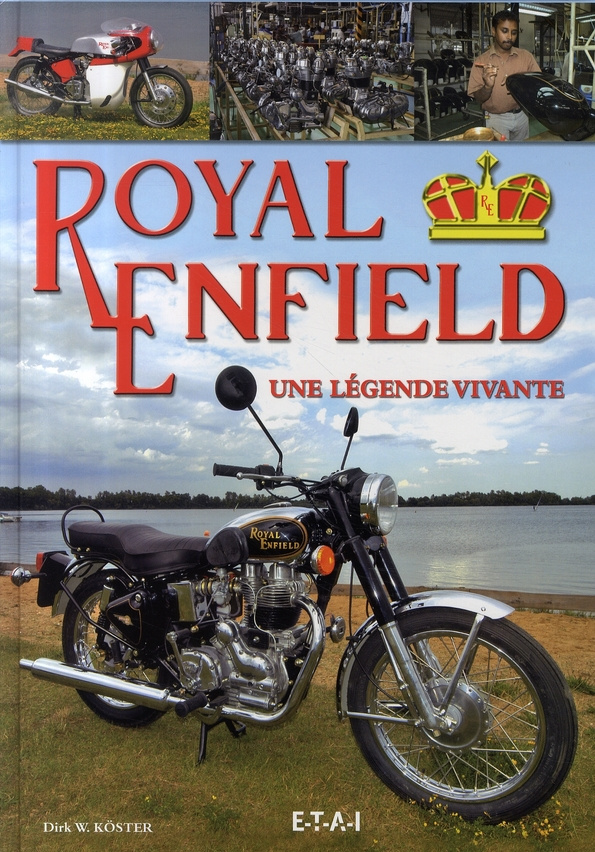 Royal Enfield. Une légende vivante