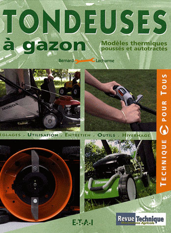 Tondeuses à gazon. Modèles thermiques poussés et autotractés