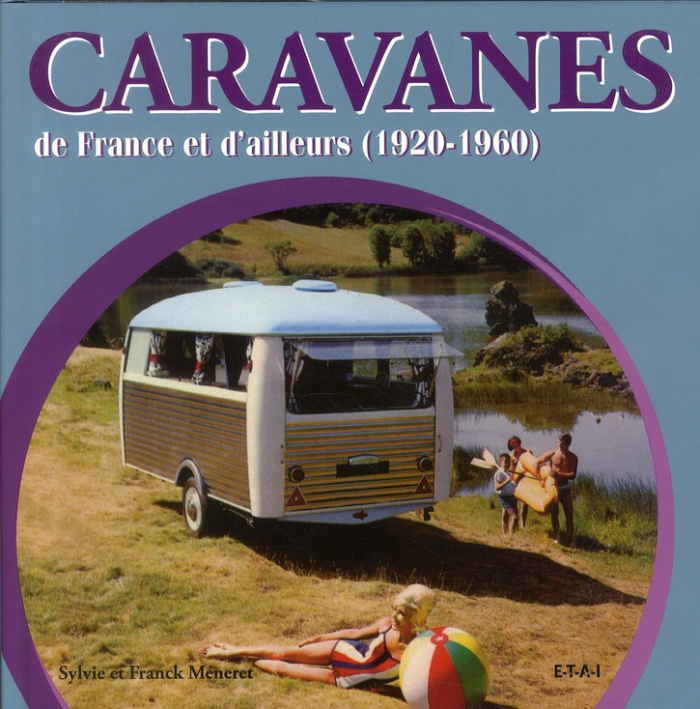 Caravanes de France et d'ailleurs (1920-1960)
