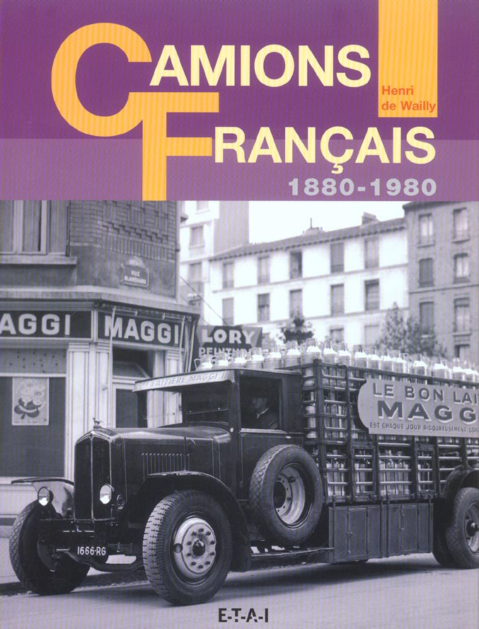 Camions Français. 1880-1980