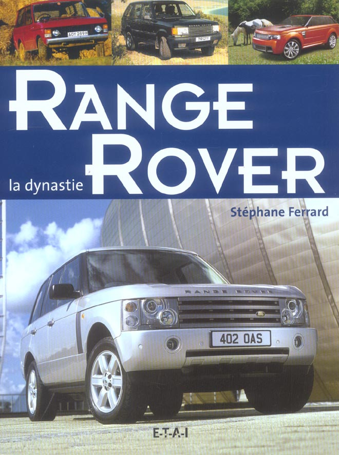 Range Rover. La dynastie