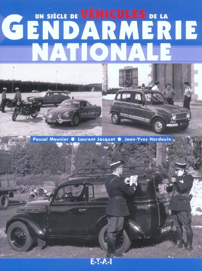 Un siècle de véhicules de la gendarmerie nationale