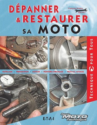 Dépanner & restaurer sa moto