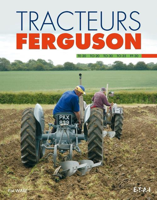 Tracteurs ferguson. TE-20, TO-20, TO-30, TO-35, FF-30