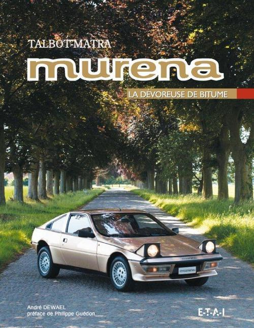 Talbot-Matra Murena. La dévoreuse de bitume