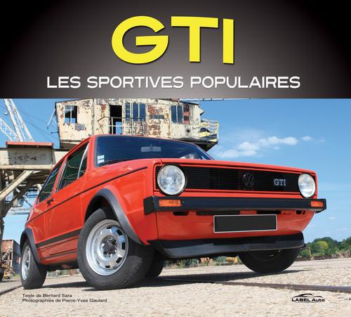 GTI, les sportives populaires