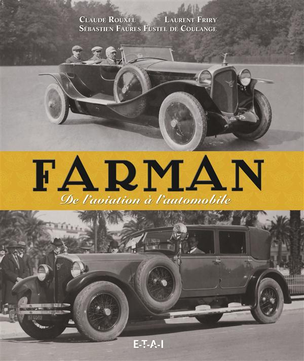 Farman. De l'aviation à l'automobile