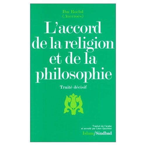L'Accord de la religion et de la philosophie. Traité décisif