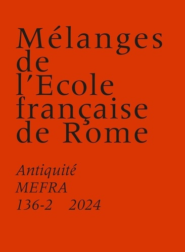 Mélanges de l'Ecole française de Rome. Antiquité