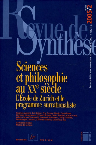 Revue de synthèse N° 126/2005 : Sciences et philosophie au XXe siècle. L'Ecole de Zurich et le progr