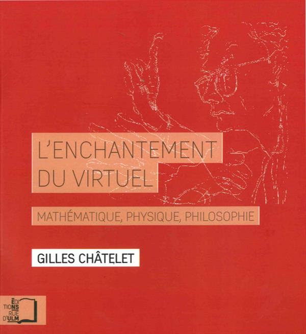 L'enchantement du virtuel. Mathématique, physique, philosophie