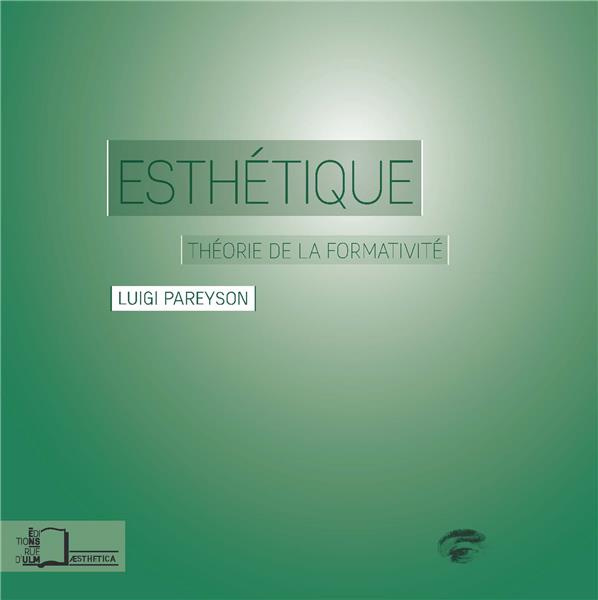Esthétique. Théorie de la formativité