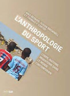 L'anthropologie du sport. Corps, nations, migrations dans le monde contemporain