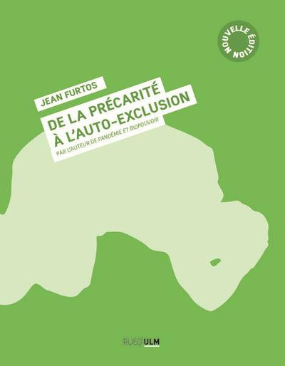 De la précarité à l'auto-exclusion. Edition revue et augmentée