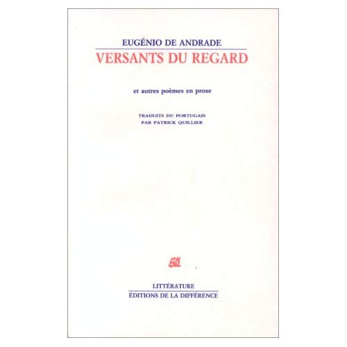 Versants du regard et autres poèmes en prose