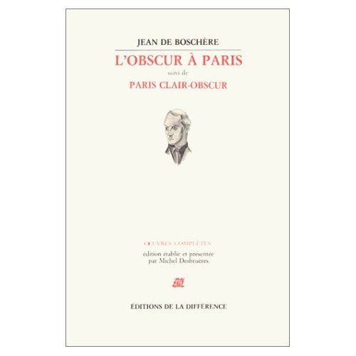 L'OBSCUR A PARIS SUIVI DE PARIS CLAIR-OBSCUR T3