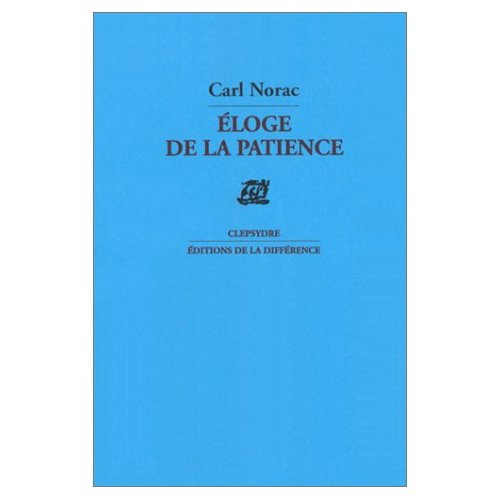 Éloge de la patience. Poèmes