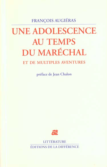 Une adolescence au temps du Maréchal et de multiples aventures
