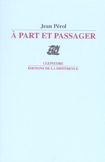 A part et passager