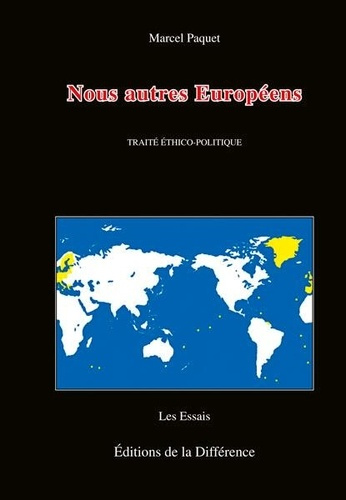 Nous autres Européens. Traité éthico-politique