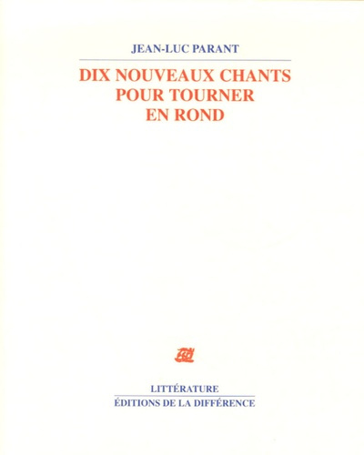 Dix nouveaux chants pour tourner en rond