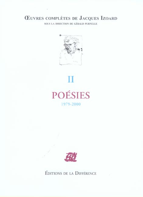 Oeuvres complètes. Tome 2, Poésies 1979-2000