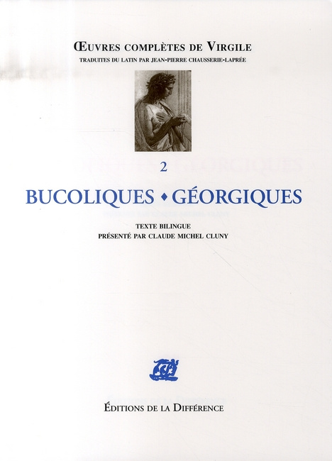 Oeuvres complètes de Virgile Tome 2 : Bucoliques Géorgiques. Edition bilingue latin-français
