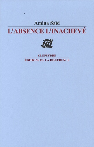 L'absence l'inachevé