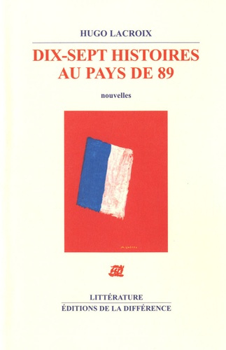 Dix-sept histoires au pays de 89