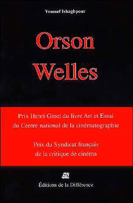 Orson Welles Cinéaste, une caméra visible. Coffret en 3 volumes. Les films de la période américaine