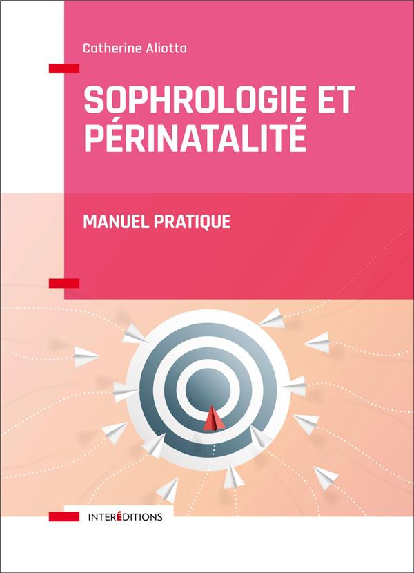 Sophrologie et périnatalité. Manuel pratique