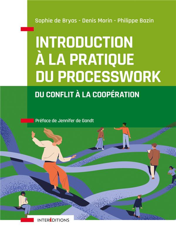 Introduction à la pratique du Process Work. De conflit à la coopération