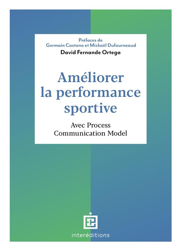 Améliorer la performance sportive. Avec Process Communication Model