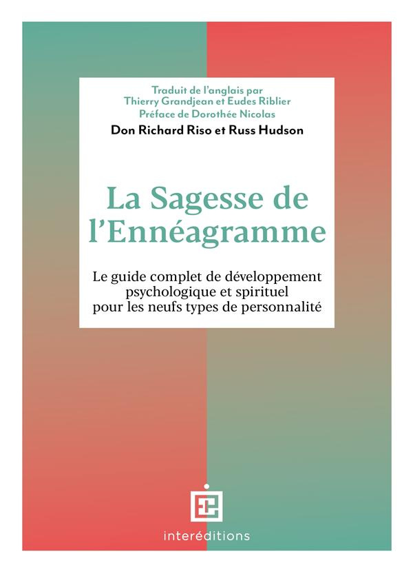 La sagesse de l'Ennéagramme. Le guide complet de développement psychologique et spirituel pour les n