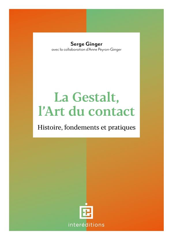 La Gestalt, l'Art du contact. Histoire, fondements et pratiques