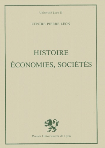 HISTOIRE, ECONOMIES, SOCIETES. Journées d'études en l'honneur de Pierre Léon (6-7 mai 1977)