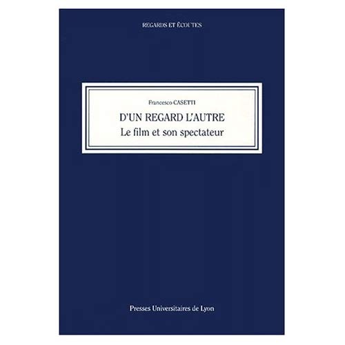 D'UN REGARD L'AUTRE. Le film et son spectateur