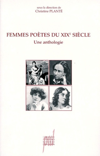FEMMES POETES DU XIXEME SIECLE. Une anthologie