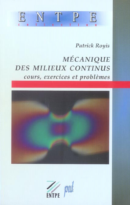 Mécanique des milieux continus. Cours, exercices et problèmes