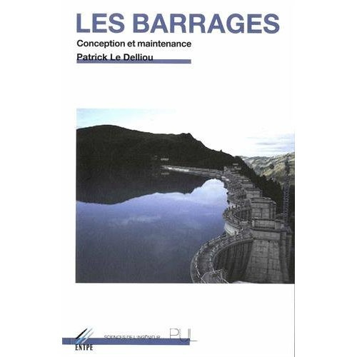 Les barrages. Conception et maintenance, 2e édition