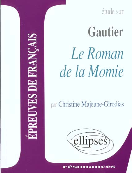 Etude sur Le Roman de la Momie, Gautier