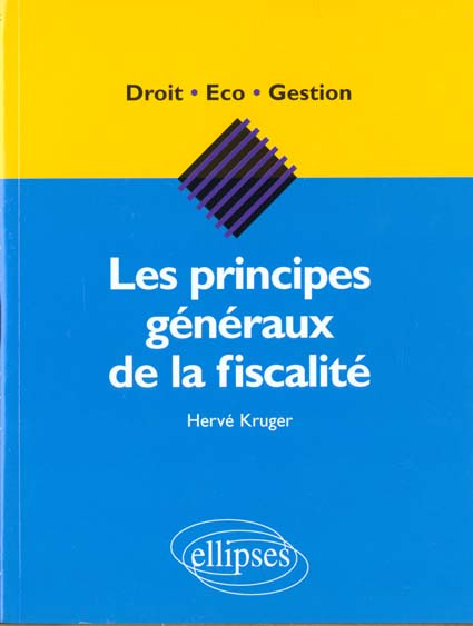 Les principes généraux de la fiscalité