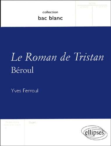 Le Roman de Tristan, Béroul