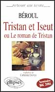 Tristan et Iseut ou Le roman de Tristan