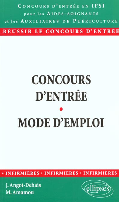 Concours d'entrée en IFSI pour les aides-soignants et les auxiliaires de puériculture. Mode d'emploi