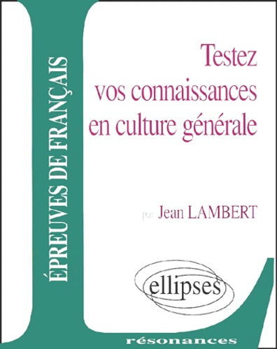 Testez vos connaissances en culture générale