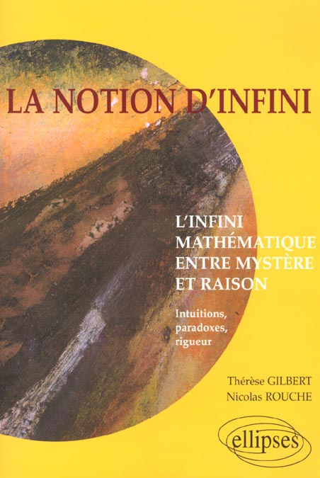 La notion d'infini. L'infini mathématique entre mystère et raison