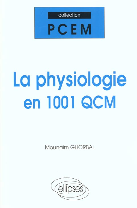 La physiologie en 1001 QCM