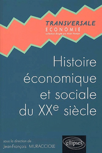 Histoire économique et sociale du XXème siècle